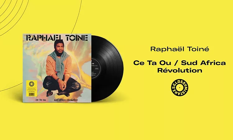 Rapha?l Toine - Ce ta Ou / Sud Africa R?volution (Full Album)