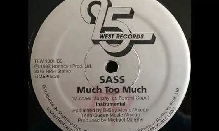 SASS * MUCH TOO MUCH
