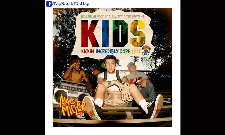 Mac Miller - Kool Aid & Frozen Pizza (K.I.D.S.)