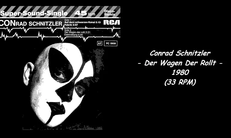 Conrad Schnitzler - Der Wagen Der Rollt - 1980 (33 RPM)