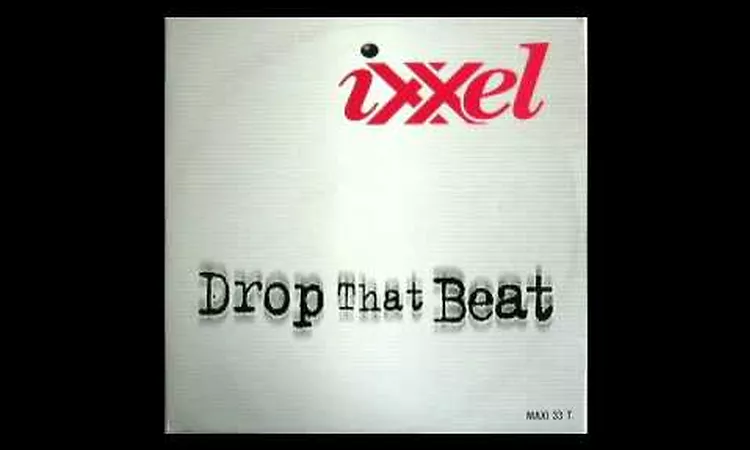 Ixxel - Drop That Beat (LP Version)  (1998)