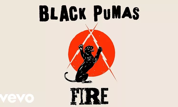 Black Pumas - Fire (Official Audio)