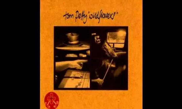 Tom Petty - Wildflowers - Lyrics - YouTube