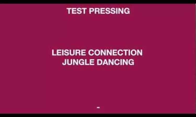 Leisure Connection 'Jungle Dancing'