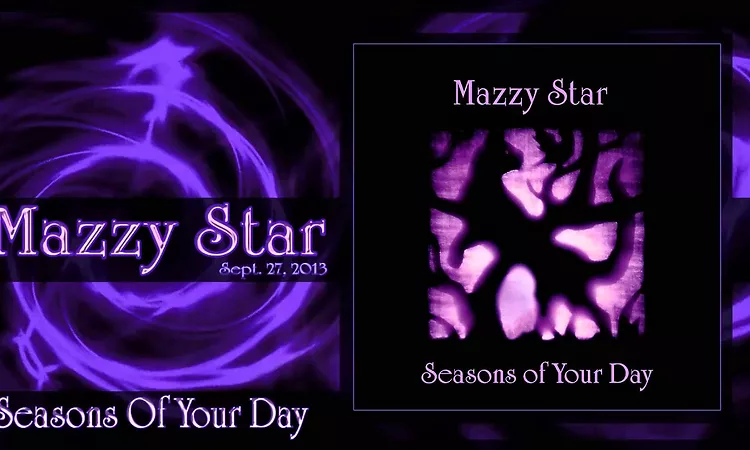 ? Mazzy Star ? - Seasons Of Your Day (Complete Album) 2013
