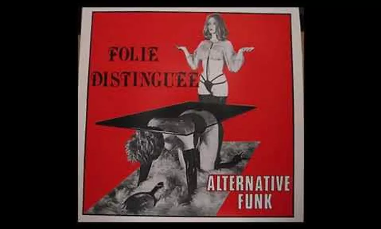 Alternative Funk : La Folie distingu