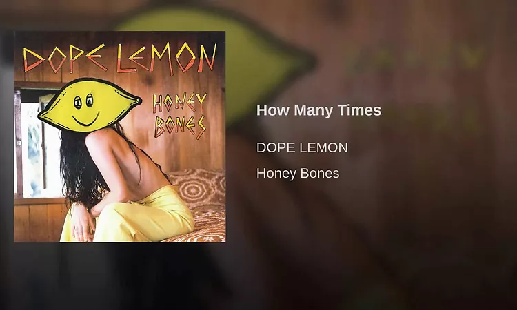 DOPE LEMON - How Many Times (Angus Stone)